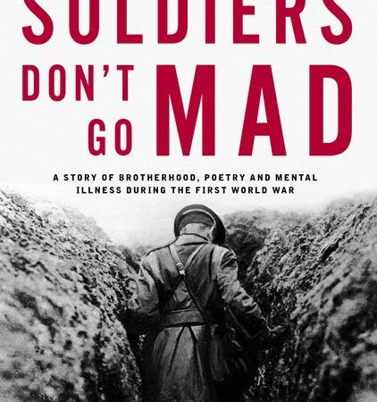 Soldiers Don't Go Mad